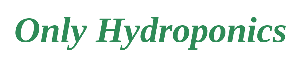 Only Hydroponics